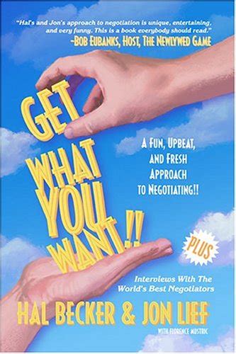 get what you want a fun upbeat and fresh approach to negotiating Doc