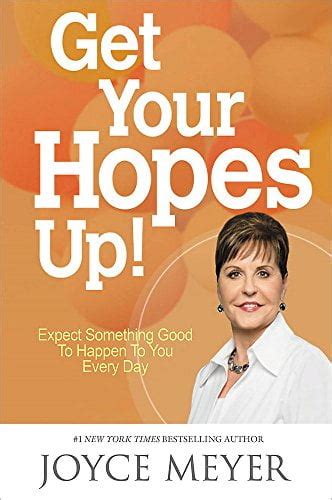 get your hopes up expect something good to happen to you every day Reader