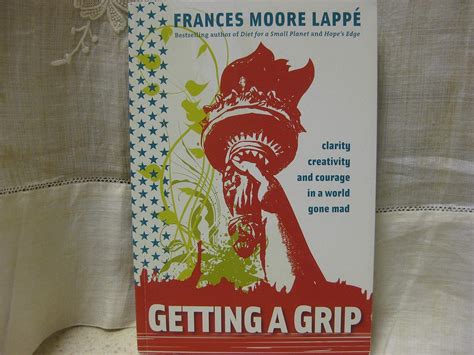 getting a grip clarity creativity and courage in a world gone mad Doc