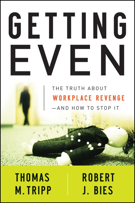 getting even the truth about workplace revenge and how to stop it Doc