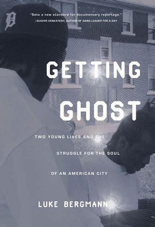 getting ghost two young lives and the struggle for the soul of an american city PDF