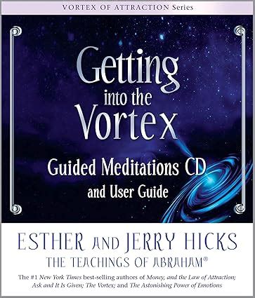 getting into the vortex guided meditations cd and user guide Kindle Editon