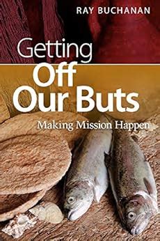 getting off our buts making missions happen PDF