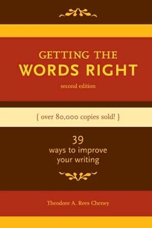 getting the words right 39 ways to improve your writing PDF