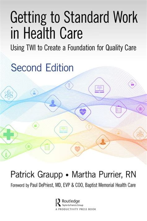 getting to standard work in health care using twi to create a foundation for quality care PDF