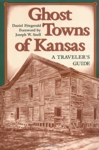 ghost towns of kansas a travellers guide Kindle Editon