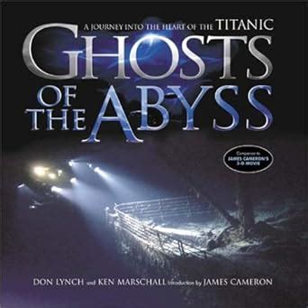 ghosts of the abyss a journey into the heart of the titanic Kindle Editon