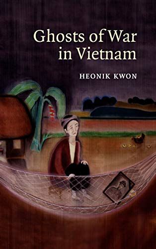 ghosts of war in vietnam studies in the social and cultural history of modern warfare Reader