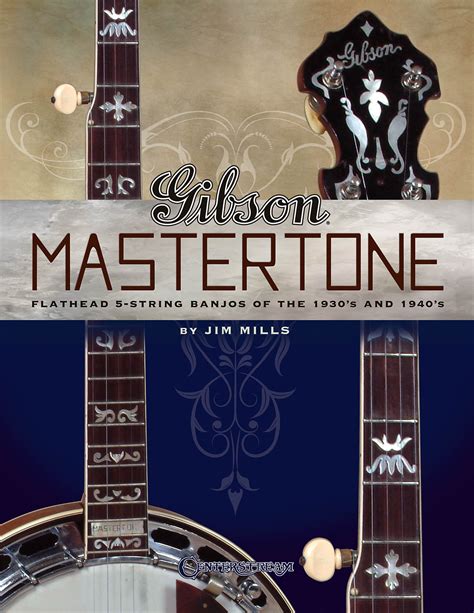 gibson mastertone flathead 5 string banjos of the 1930s and 1940s Kindle Editon