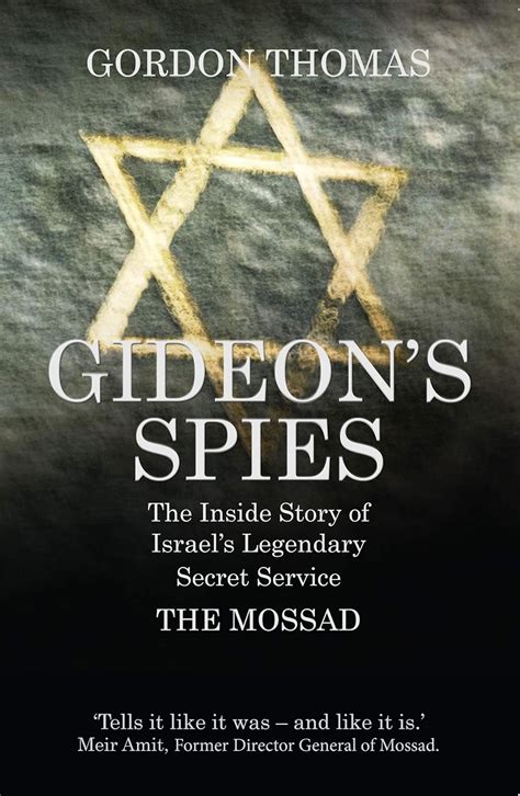 gideons spies the inside story of israels legendary secret service the mossad Kindle Editon