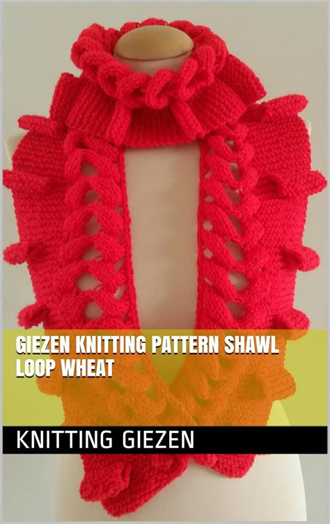 giezen knitting pattern shawl loop Epub
