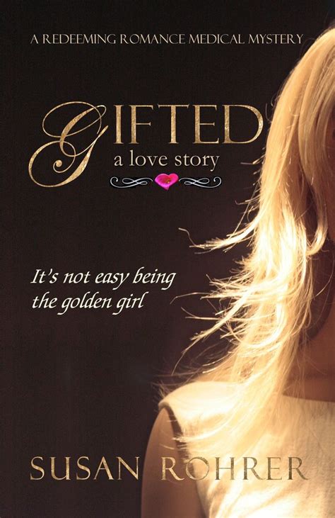 gifted a love story a redeeming romance medical mystery Epub