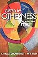 gifted by otherness gay and lesbian christians in the church Epub