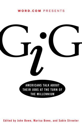 gig americans talk about their jobs at the turn of the millennium Epub