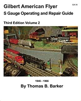 gilbert american flyer s gauge operating and repair guide volume 2 gilbert american flyer s gauge operating and Doc