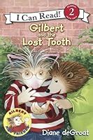 gilbert and the lost tooth i can read level 2 Epub