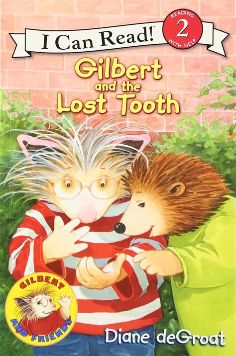 gilbert and the lost tooth i can read level 2 Epub