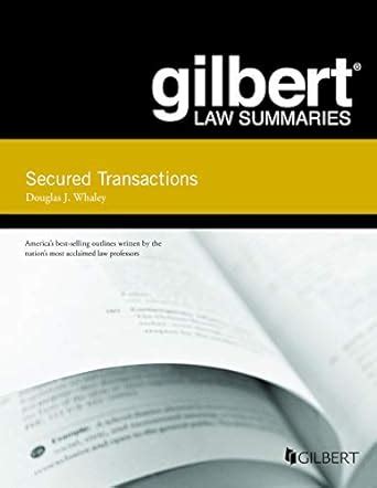 gilbert law summaries on secured transactions Reader