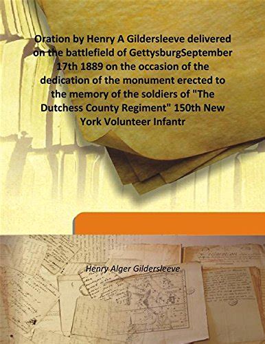 gildersleeve delivered battlefield gettysburg dedication Doc