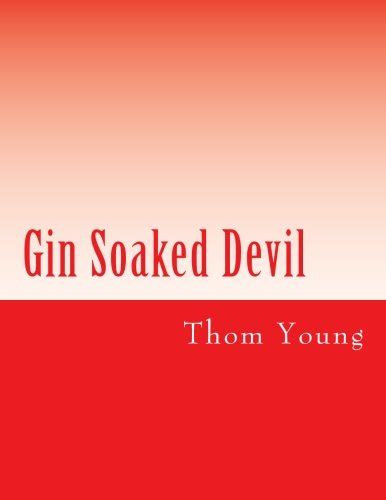 gin soaked devil thom young Kindle Editon