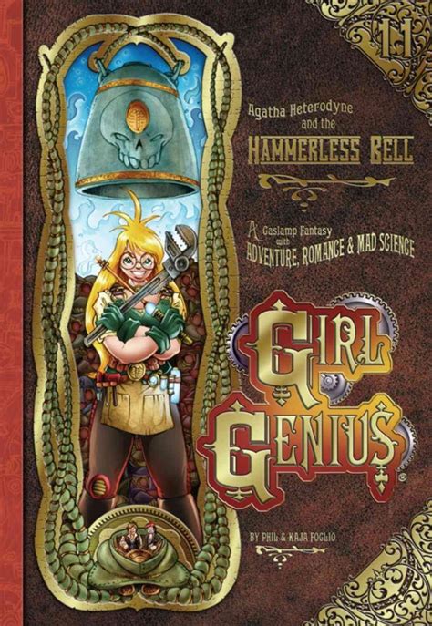 girl genius volume 11 agatha heterodyne and the hammerless bell sc Doc