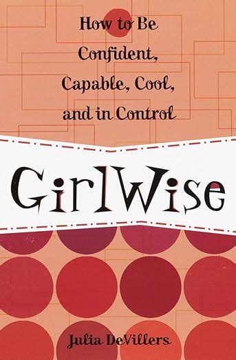 girlwise how to be confident capable cool and in control Reader