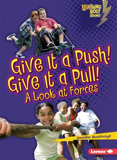 give it a push give it a pull a look at forces Kindle Editon