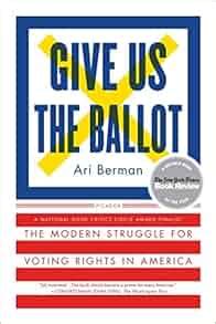 give us the ballot the modern struggle for voting rights in america PDF