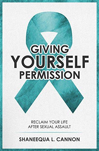 giving yourself permission reclaiming assault Reader
