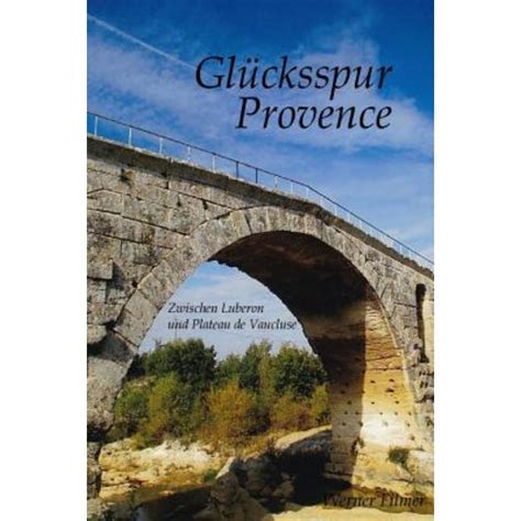 gl cksspur provence zwischen luberon vaucluse Epub