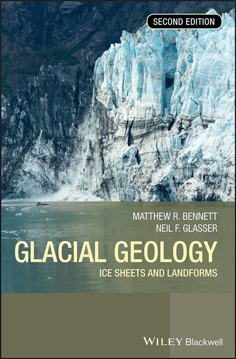 glacial geology ice sheets and landforms PDF