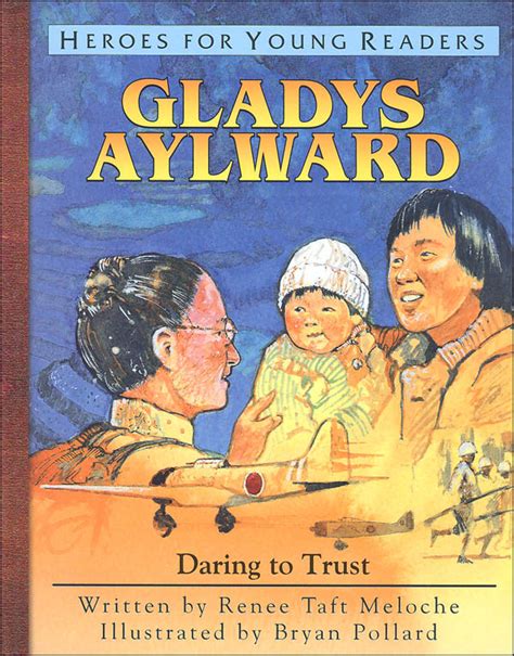 gladys aylward daring to trust heroes for young readers Reader