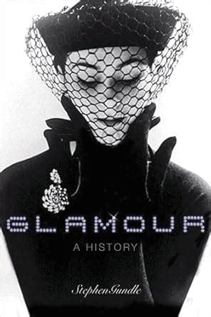 glamour-a-history-stephen-gundle Ebook Kindle Editon