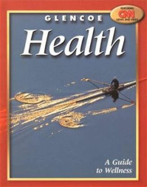 glencoe health a guide to wellness student edition Reader