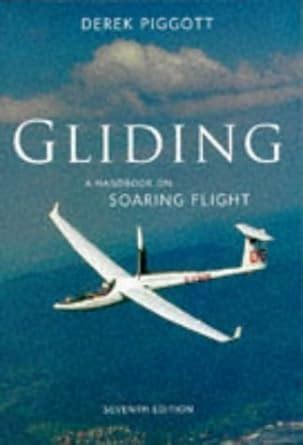 gliding a handbook on soaring flight flying and gliding PDF