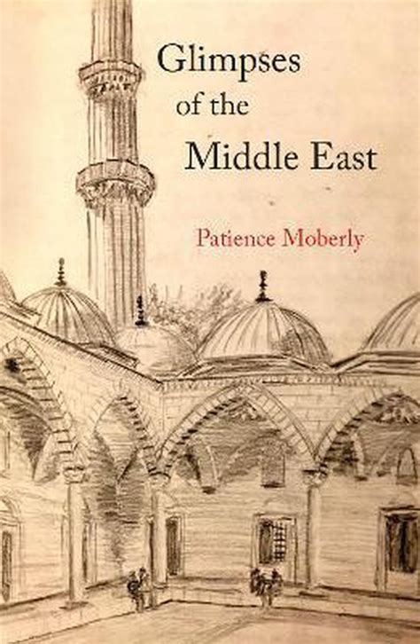 glimpses middle east patience moberly Epub