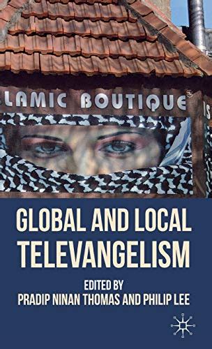 global and local televangelism global and local televangelism Epub