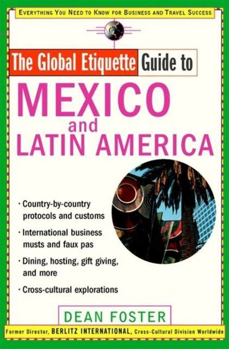 global etiquette guide to mexico and latin america global etiquette guide to mexico and latin america Doc