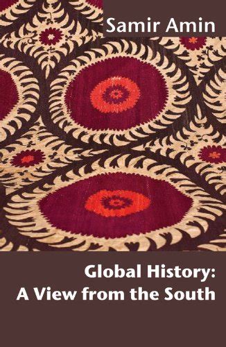global history a view from the south Reader