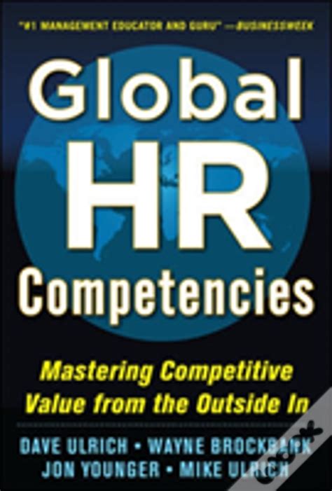 global hr competencies mastering competitive value from the outside in 68086 Ebook Epub