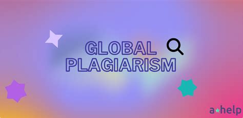 global plagiarism is defined as using