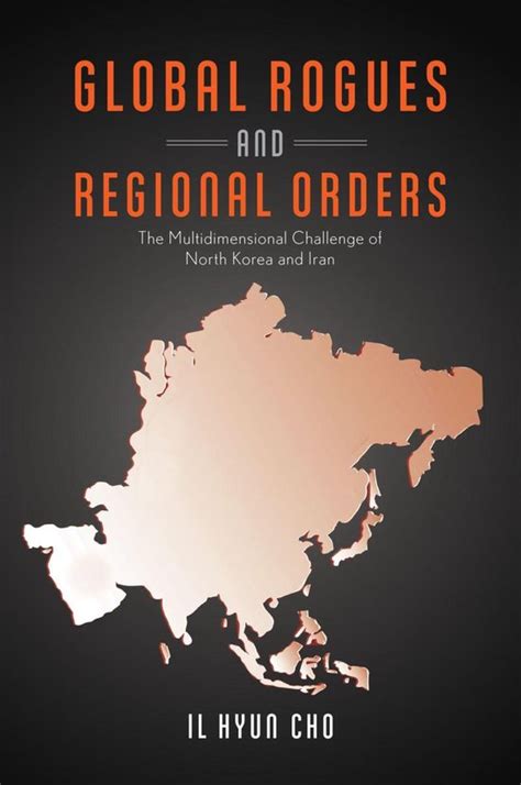 global rogues regional orders multidimensional Kindle Editon