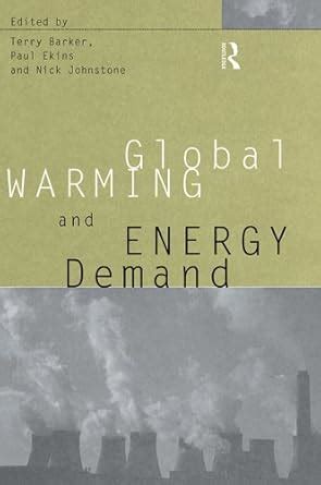 global warming and energy demand global environmental change Doc