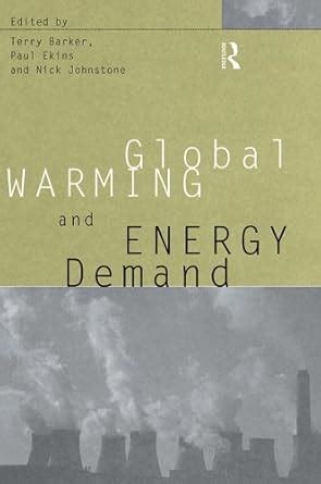 global warming and energy demand global environmental change Doc