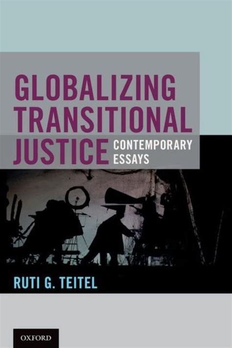 globalizing transitional justice ruti teitel PDF