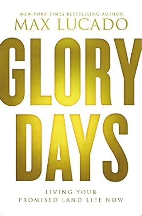 glory days living your promised land life now Doc