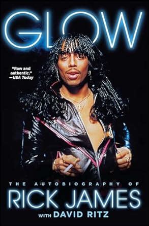 glow the autobiography of rick james PDF