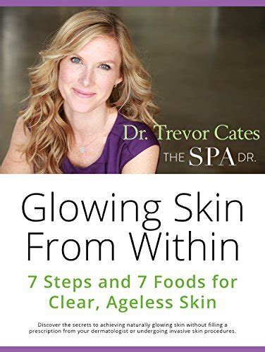 glowing skin from within 7 steps and 7 foods for clear ageless skin Reader