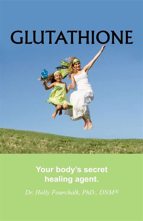 glutathione your bodys secret healing agent Kindle Editon