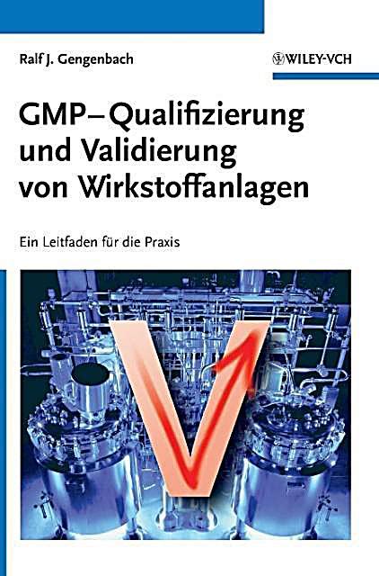 gmp qualifizierung und validierung von wirkstoffanlagen PDF